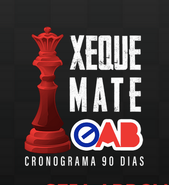 Xeque Mate OAB Cronograma