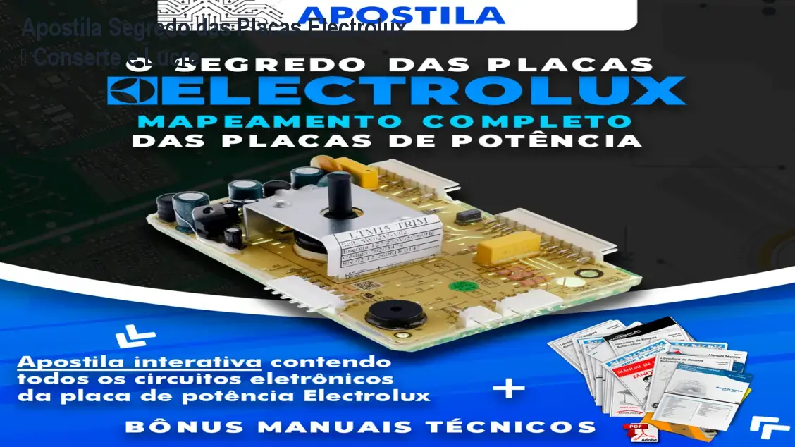 Apostila Segredo das Placas Electrolux mostrando mapa de circuito para reparo rápido e aumento de lucro