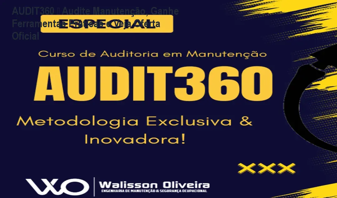 Imagem do curso AUDIT360 mostrando checklists de auditoria de manutenção industrial em uso real