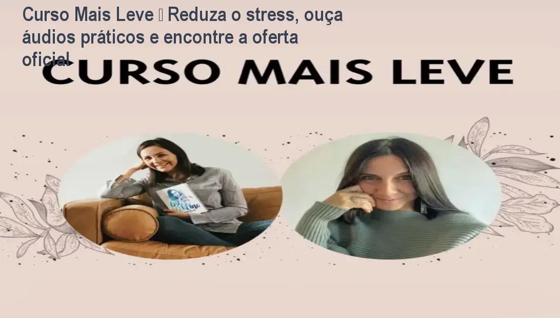 Mãe ouvindo áudio do Curso Mais Leve no celular enquanto cuida dos filhos, sentindo mais leveza
