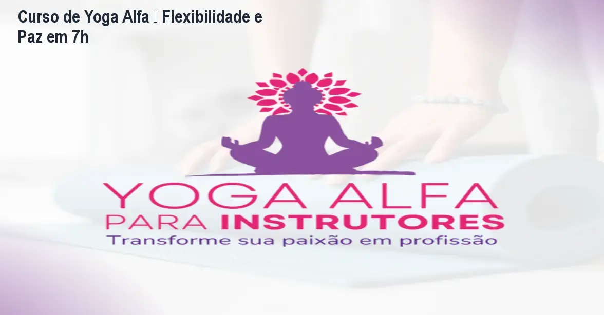 Pessoa praticando yoga em casa após seguir o Curso de Yoga Alfa, mostrando flexibilidade e tranquilidade