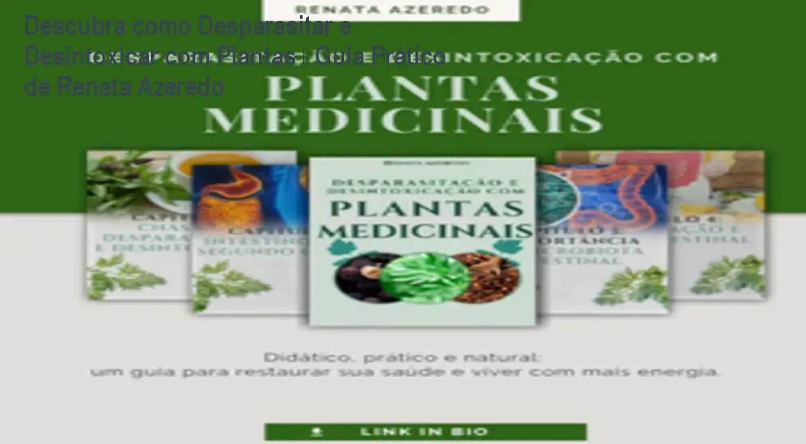 Capa do e-book Desparasitação e Desintoxicação com Plantas Medicinais mostrando ervas naturais