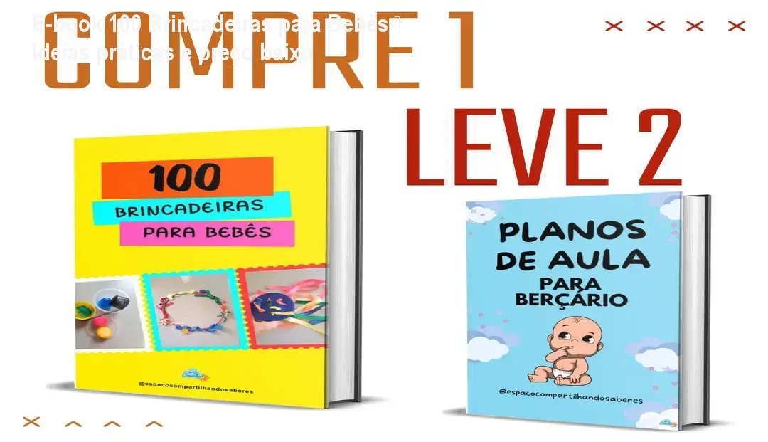 Capa do e-book 100 brincadeiras para bebês mostrando atividades lúdicas prontos para imprimir