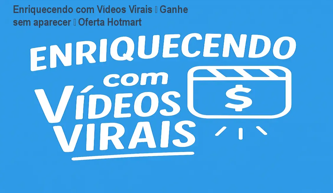 Tela do curso Enriquecendo com Vídeos Virais mostrando vídeos prontos para repostar e links de afiliado