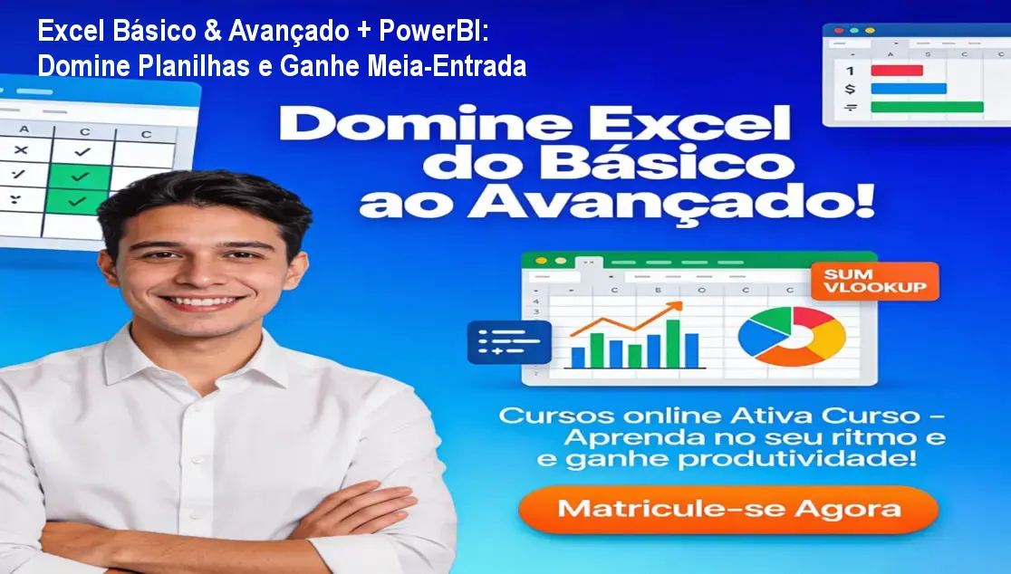 Aluna usando Excel e PowerBI após concluir o curso da Ativa Curso, aproveitando a carteirinha de estudante para desconto em cinema