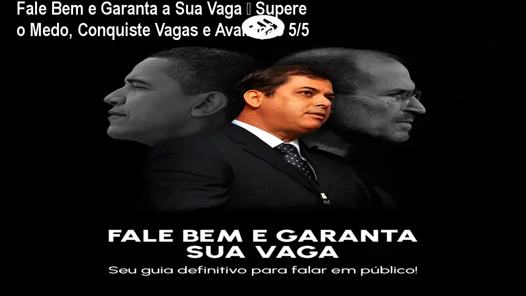 Tela do curso Fale Bem e Garanta a Sua Vaga mostrando técnicas práticas para falar em público e ganhar confiança