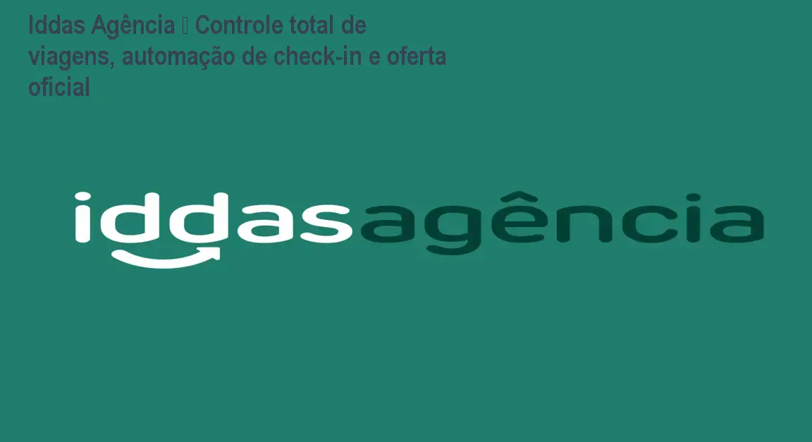Tela do Iddas Agência mostrando automação de check‑in e controle de cotações para agências de viagens
