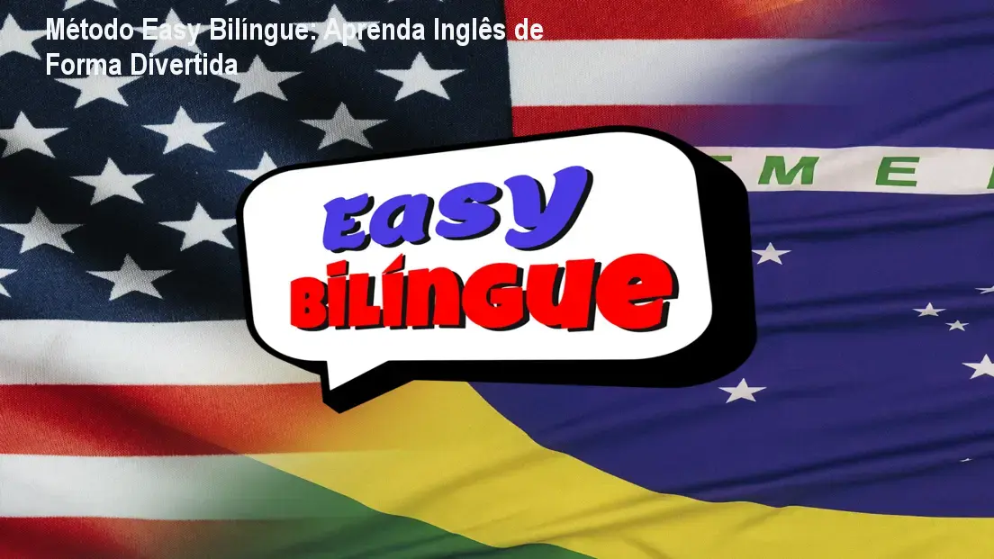 Método Easy Bilíngue demonstrando aprendizagem prática de inglês com aulas curtas