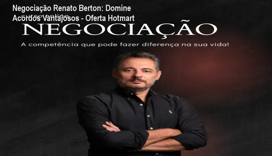 Imagem do curso Negociação de Renato Berton mostrando o workbook interativo e exemplos de acordos bem-sucedidos