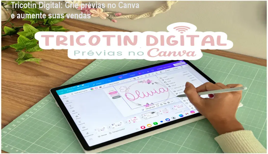 Artesã usando Canva no celular para criar prévia digital de peça em Tricotin
