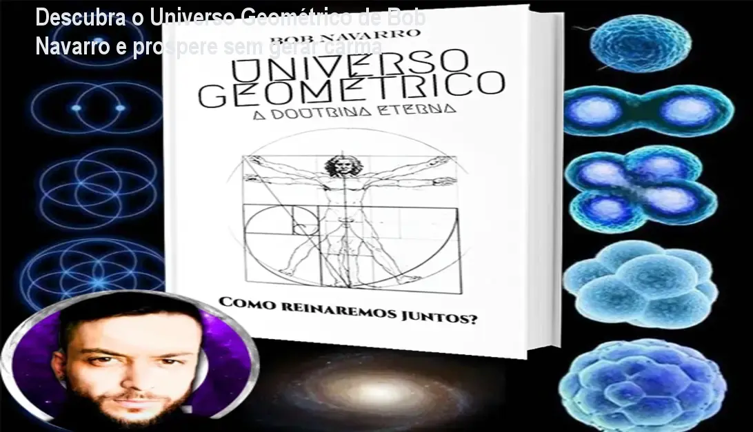 Capa do curso Universo Geométrico de Bob Navarro, mostrando a geometria sagrada aplicada ao desenvolvimento pessoal