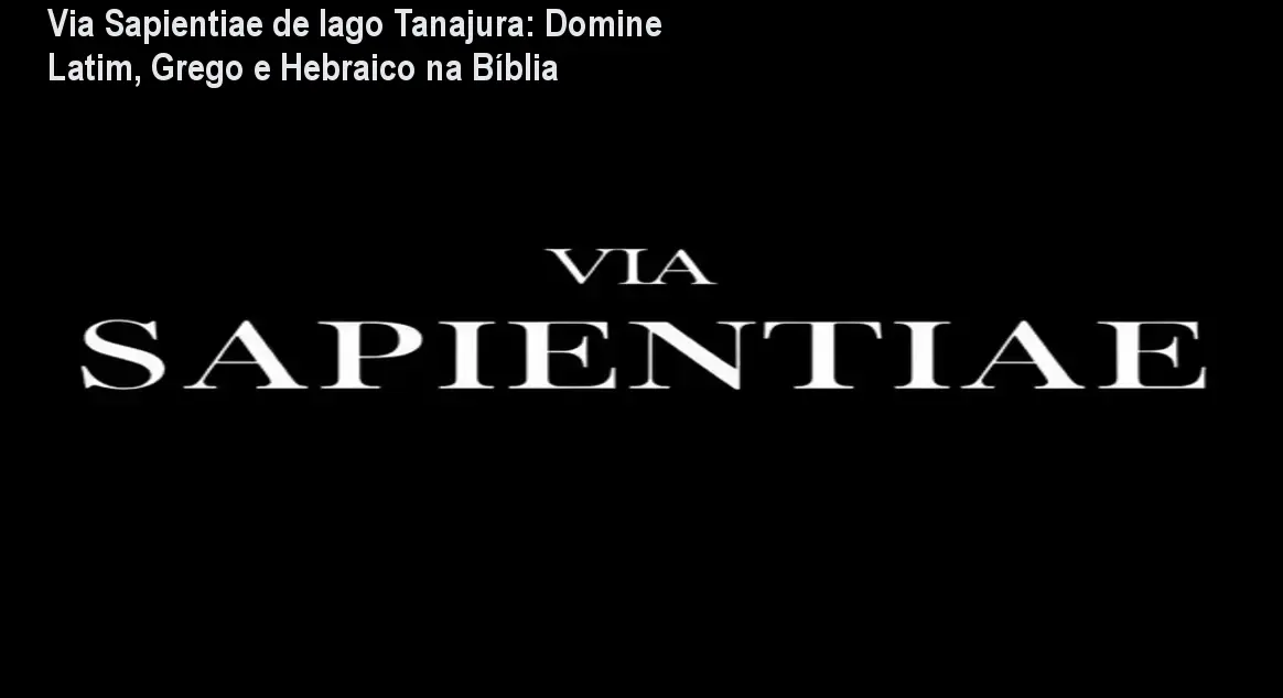 Aulas de Latim, Grego e Hebraico do curso Via Sapientiae de Iago Tanajura