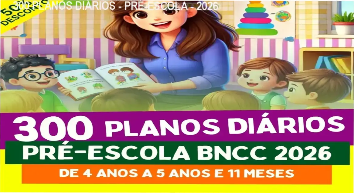 300 planos diarios pre escola 2026 2 300 PLANOS DIÁRIOS - PRÉ-ESCOLA - 2026