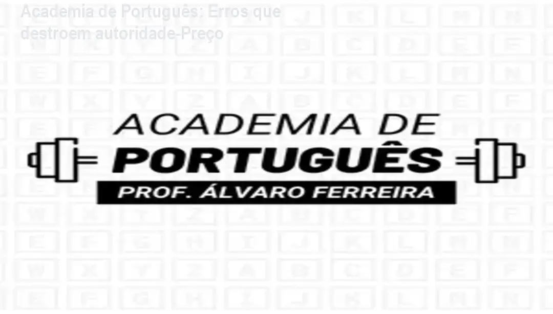 Imagem promocional da Academia de Português mostrando destaque para domínio da gramática e prevenção de erros que comprometem a autoridade profissional.