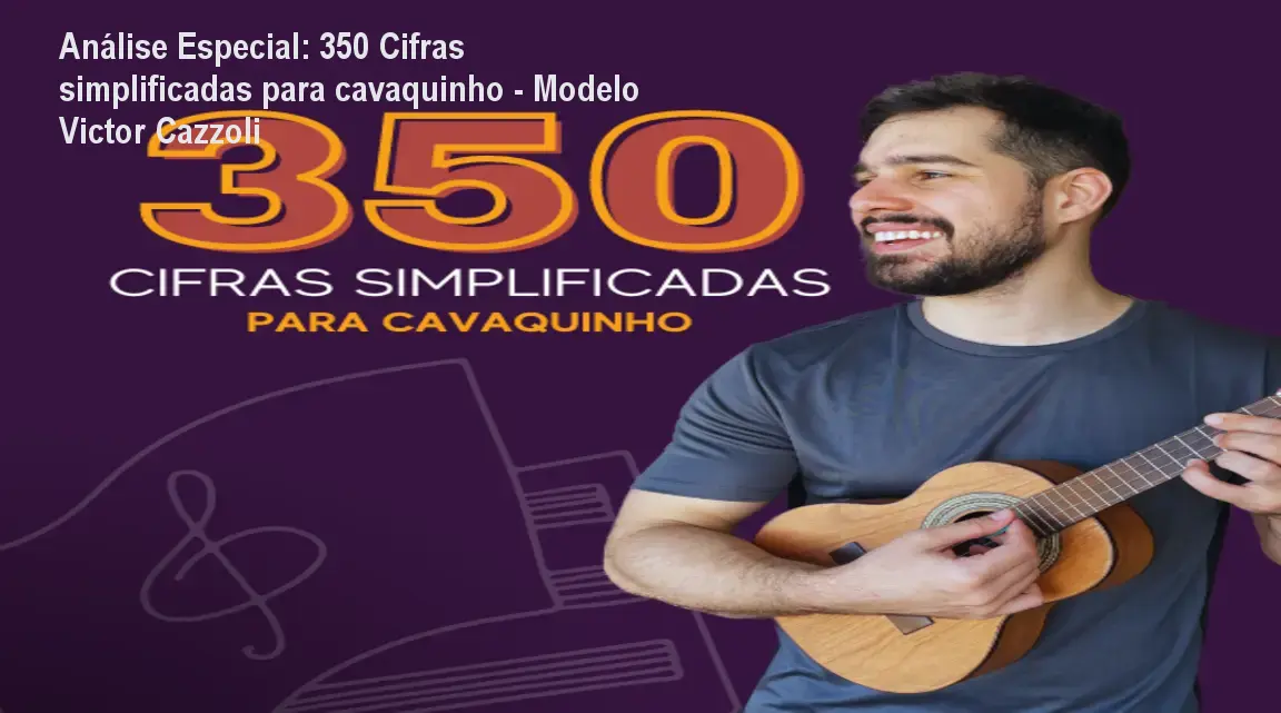 Capa informativa sobre o tema 350 Cifras simplificadas para cavaquinho - Modelo Victor Cazzoli