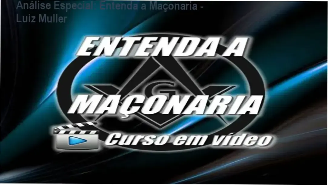 Capa informativa sobre o tema Entenda a Maçonaria - Luiz Muller