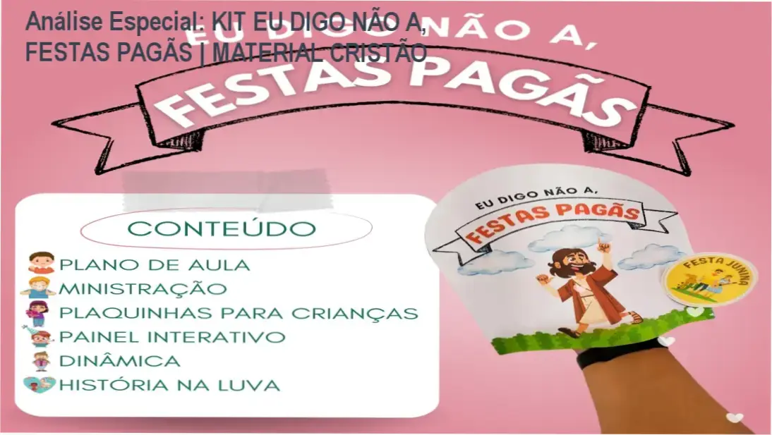 Capa informativa sobre o tema KIT EU DIGO NÃO A, FESTAS PAGÃS | MATERIAL CRISTÃO