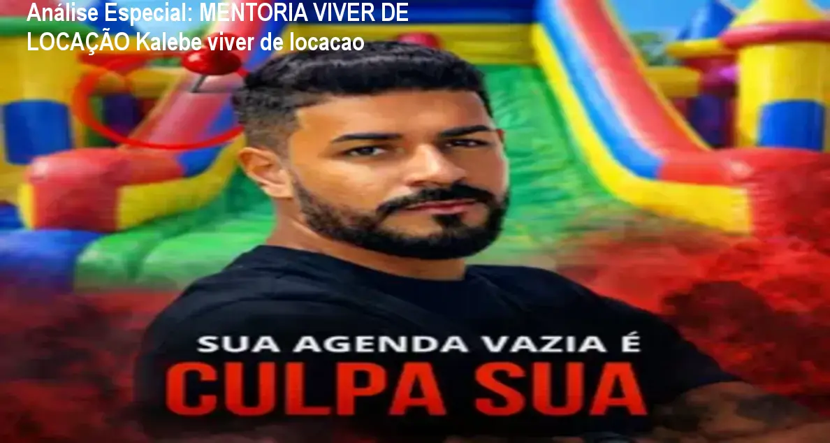 Capa informativa sobre o tema MENTORIA VIVER DE LOCAÇÃO Kalebe viver de locacao