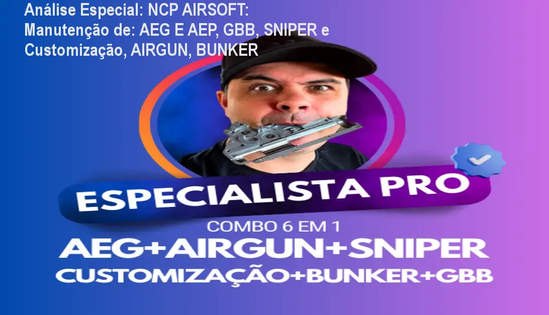 Capa informativa sobre o tema NCP AIRSOFT: Manutenção de: AEG E AEP, GBB, SNIPER e Customização, AIRGUN, BUNKER