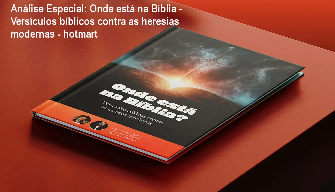Capa informativa sobre o tema Onde está na Bíblia - Versículos bíblicos contra as heresias modernas - hotmart