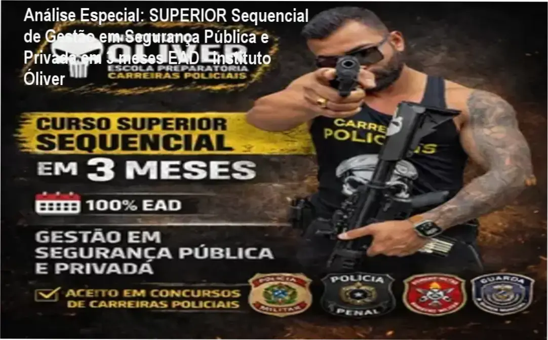 Capa informativa sobre o tema SUPERIOR Sequencial de Gestão em Segurança Pública e Privada em 3 meses EAD - Instituto Óliver