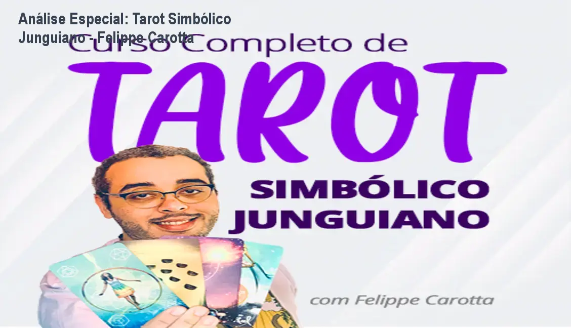 Capa informativa sobre o tema Tarot Simbólico Junguiano - Felippe Carotta