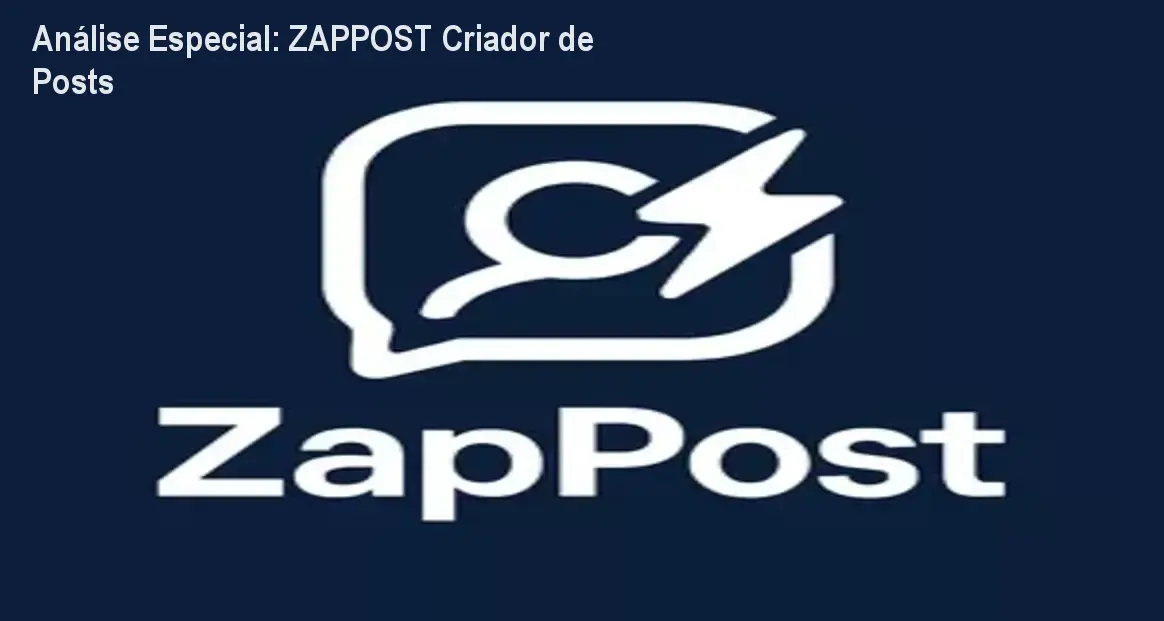 Capa informativa sobre o tema ZAPPOST Criador de Posts