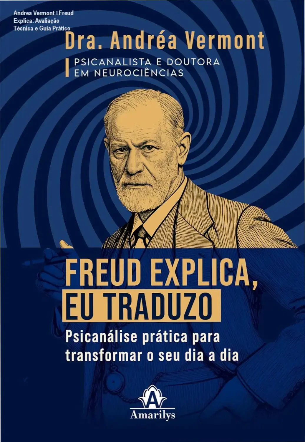 Capa do ebook "Freud explica, eu traduzo" de Andrea Vermont, mostrando design moderno e destaque para psicanálise prática