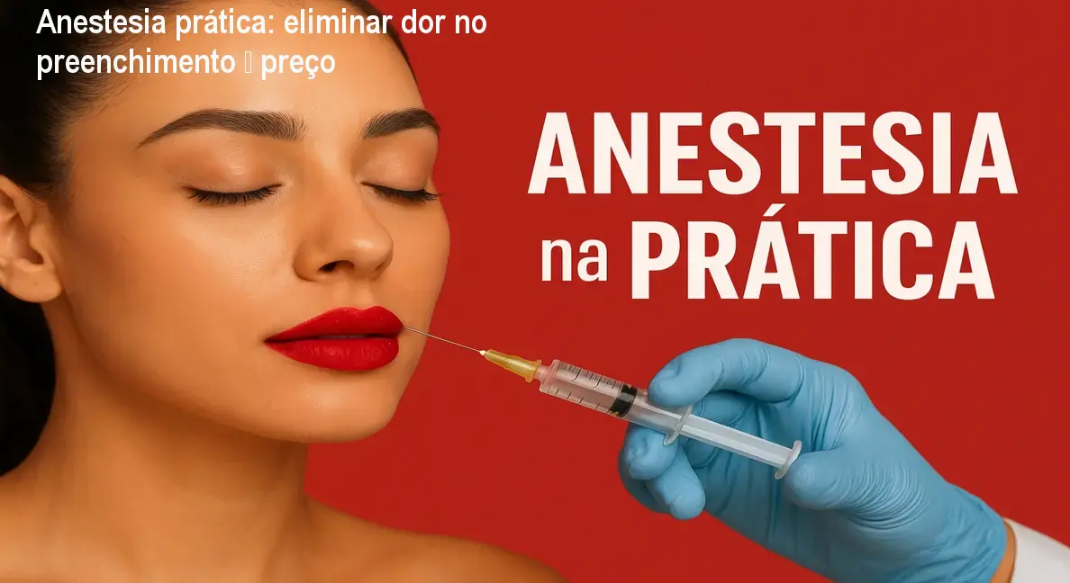 Dra. Barbara Ribeiro demonstra anestesia labial imediata que elimina a dor no preenchimento
