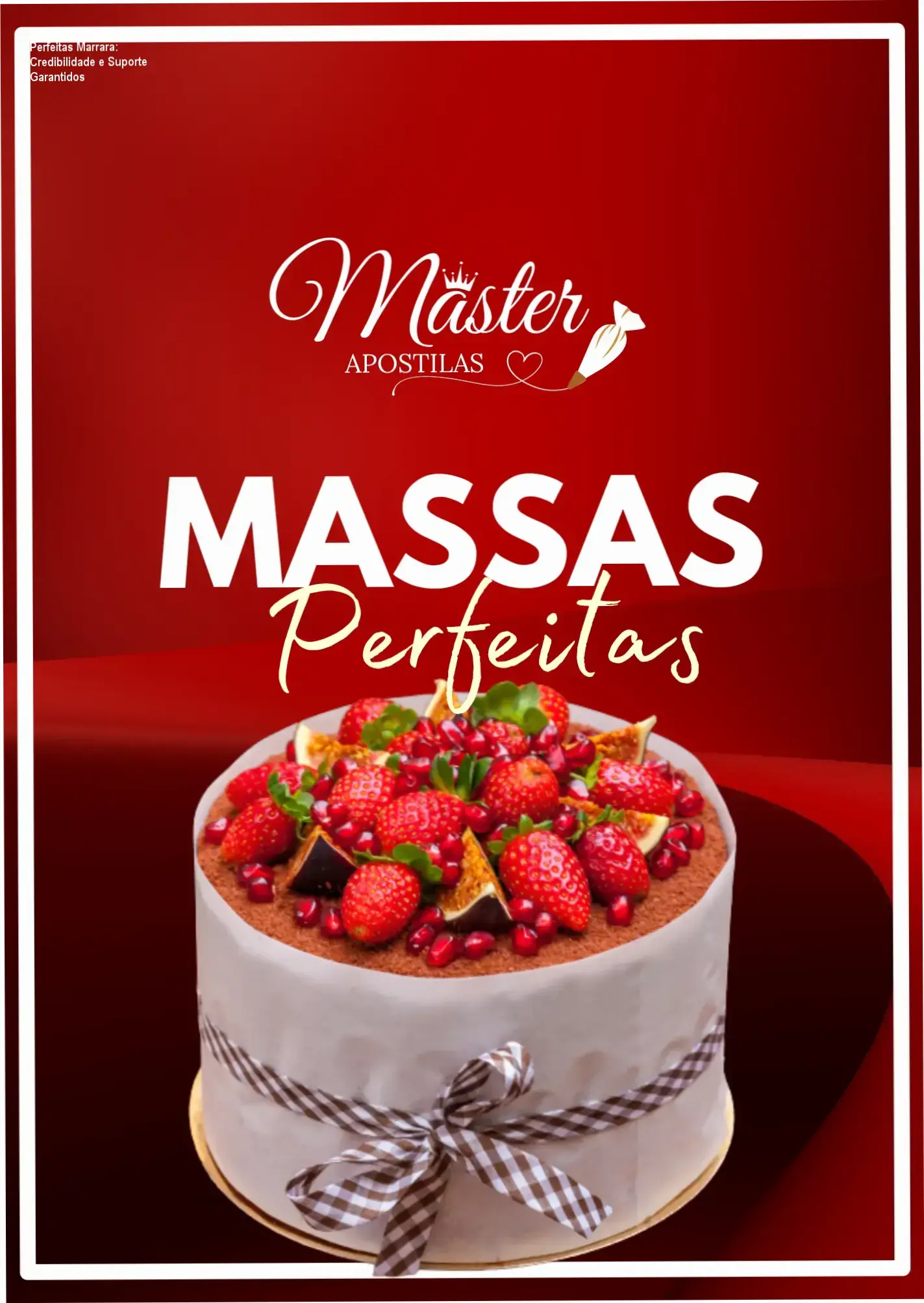 Apostila Massas Perfeitas Marrara Bortoloti – custo‑benefício excepcional e suporte direto
