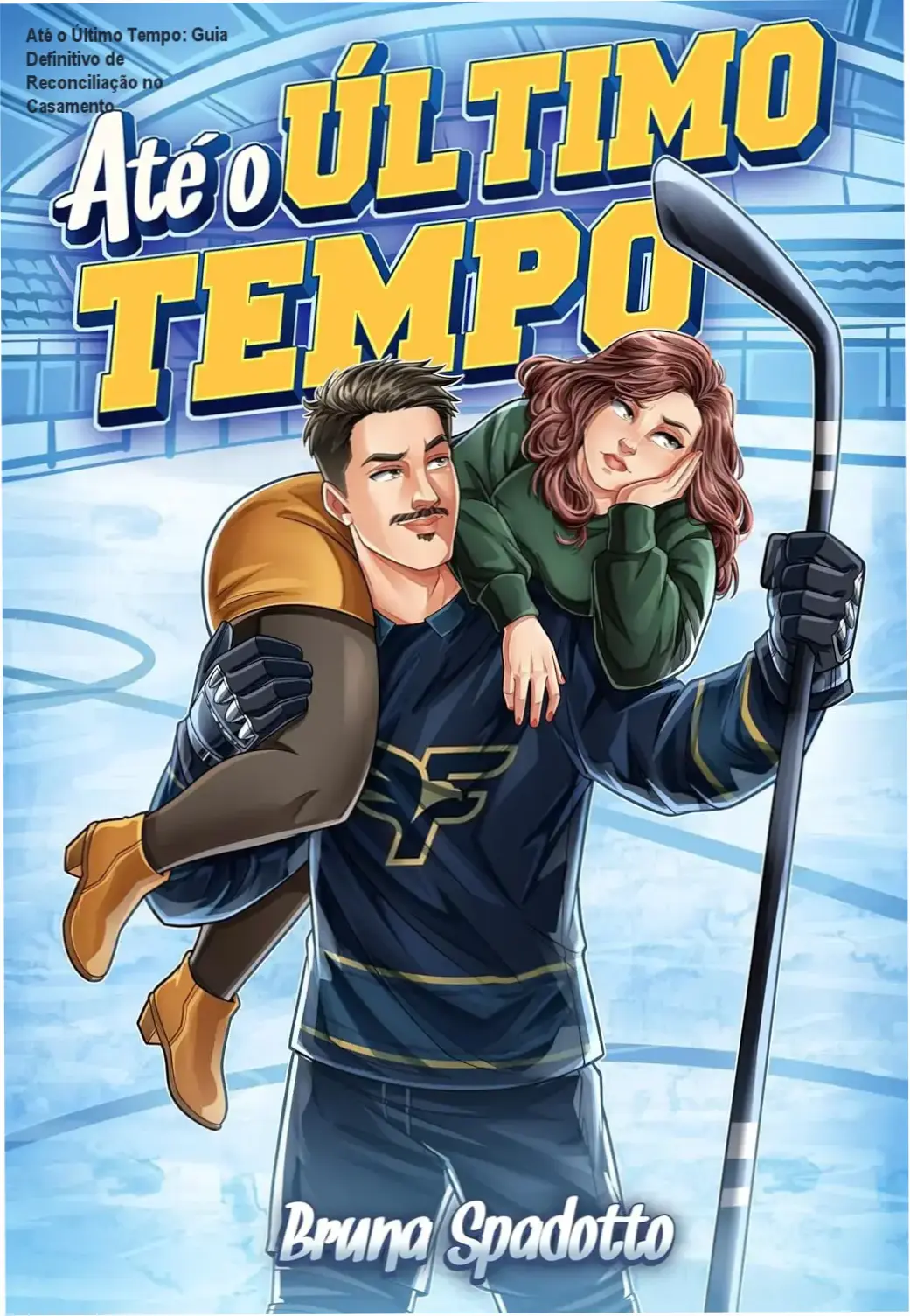 Capa do eBook Até o Último Tempo mostrando casal em conflito e esperança de reconciliação