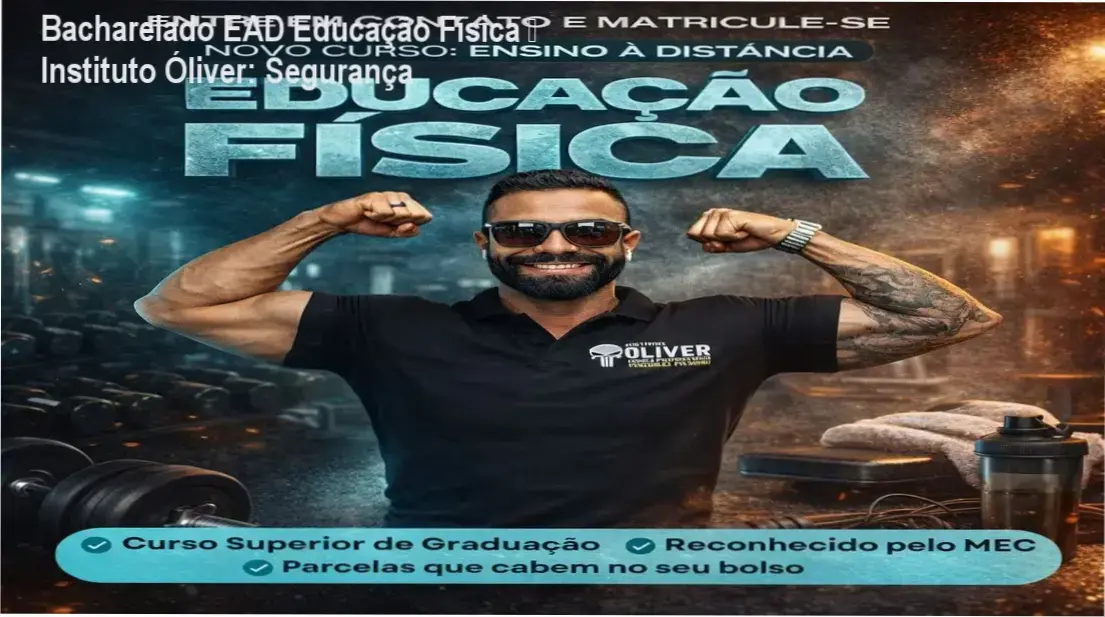 Instituto Óliver Bacharelado Educação Física EAD reputação e segurança