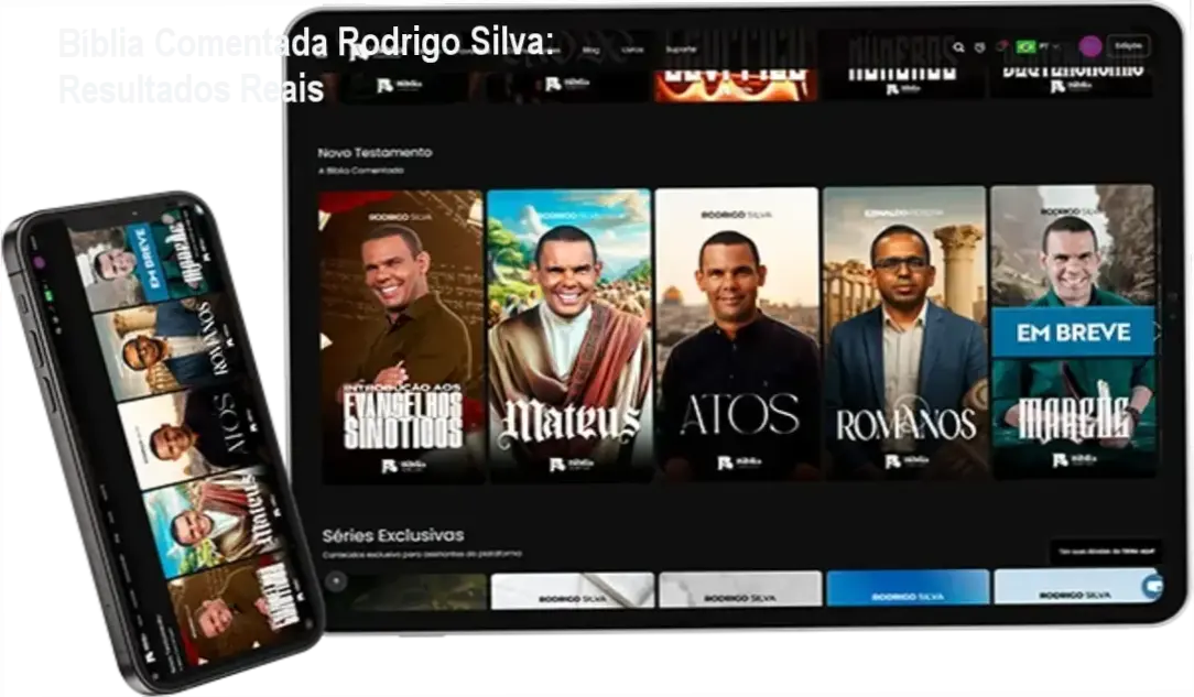 Bíblia Comentada Rodrigo Silva – resultados reais e experiência prática de estudo bíblico avançado