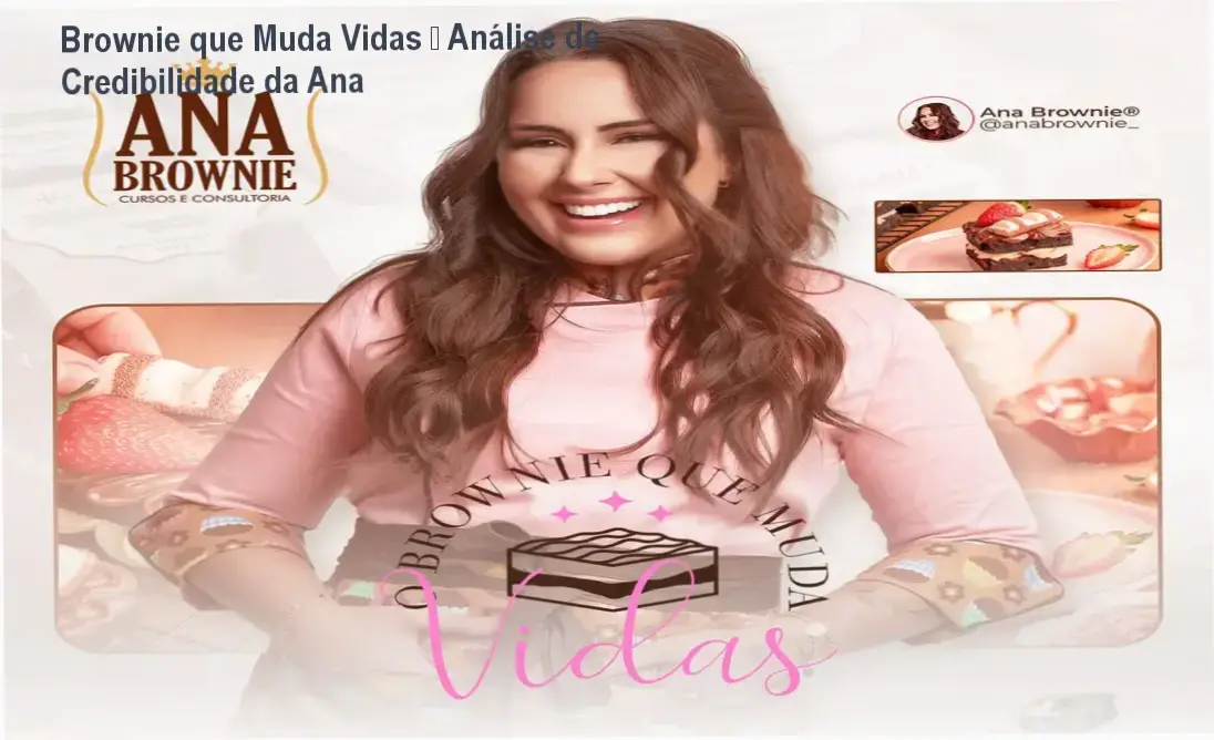 Brownie que Muda Vidas da Ana – custo-benefício, investimento de R$97 e valor entregue