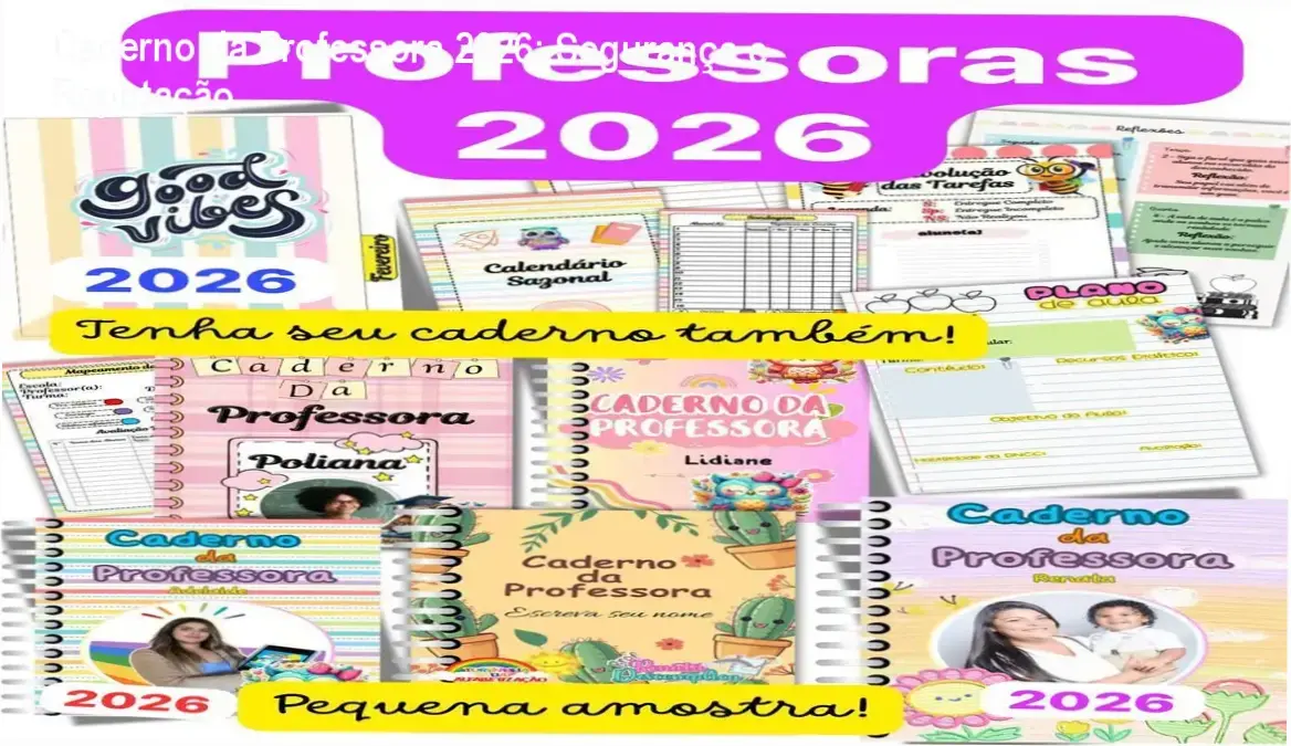 Caderno da Professora 2026 reputação, segurança e confiabilidade