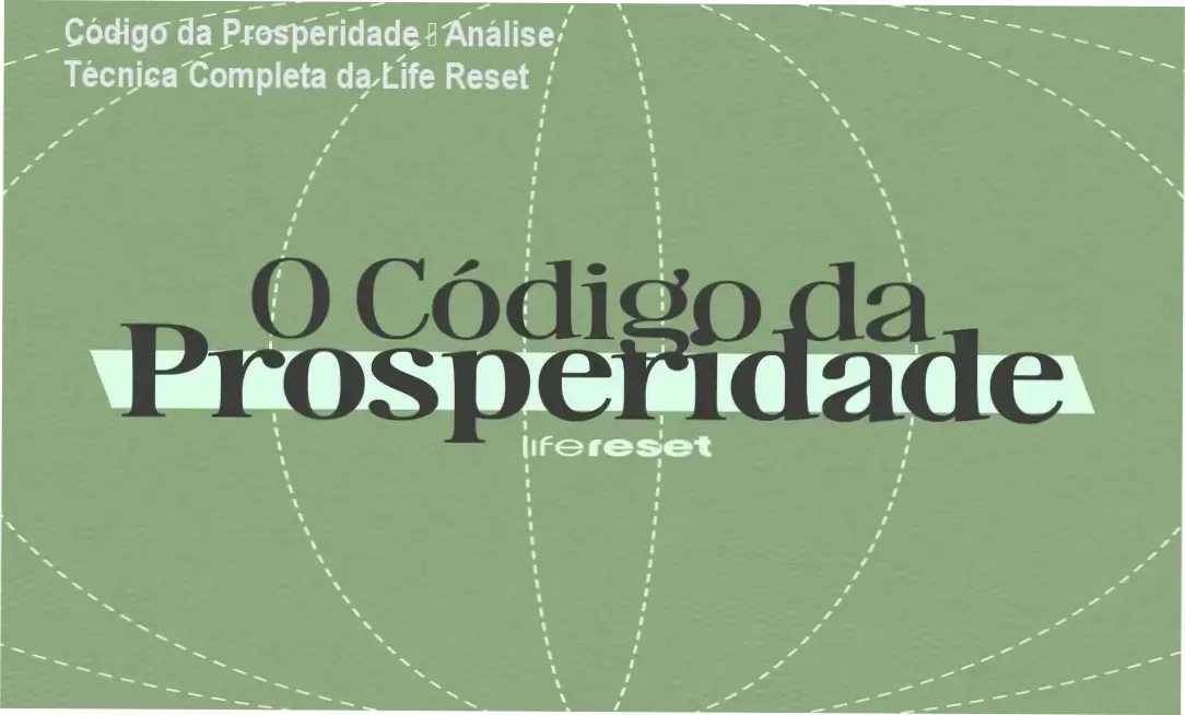 Código da Prosperidade Life Reset bastidores e visão interna