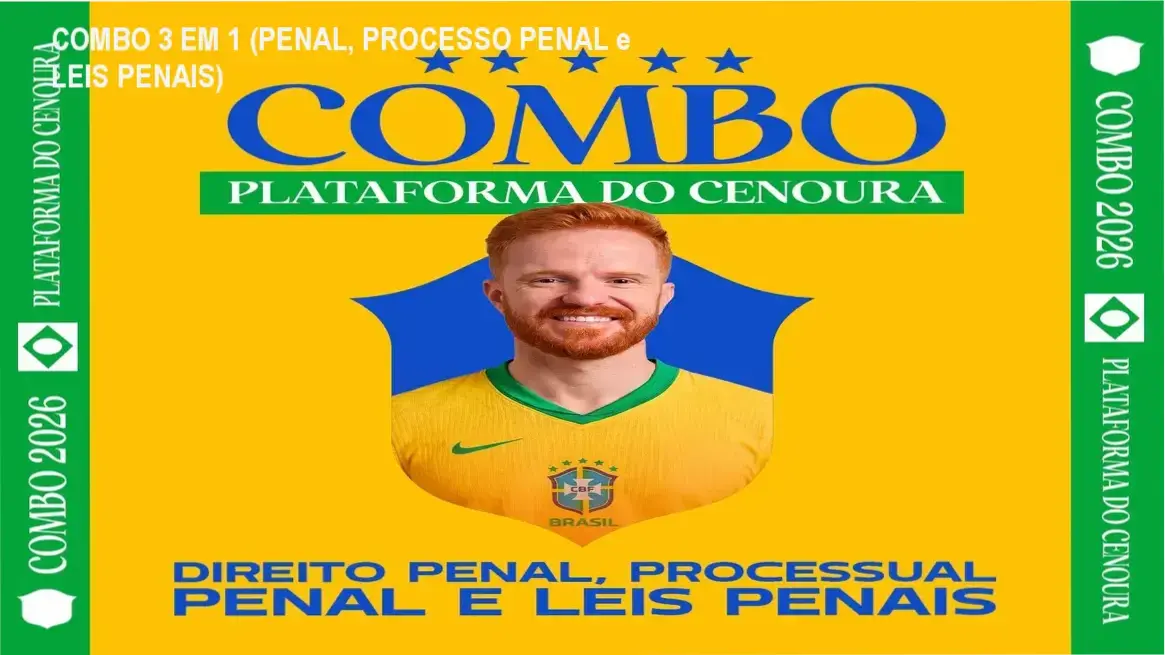 combo 3 em 1 penal processo penal e leis penais 10 COMBO 3 EM 1 (PENAL, PROCESSO PENAL e LEIS PENAIS)
