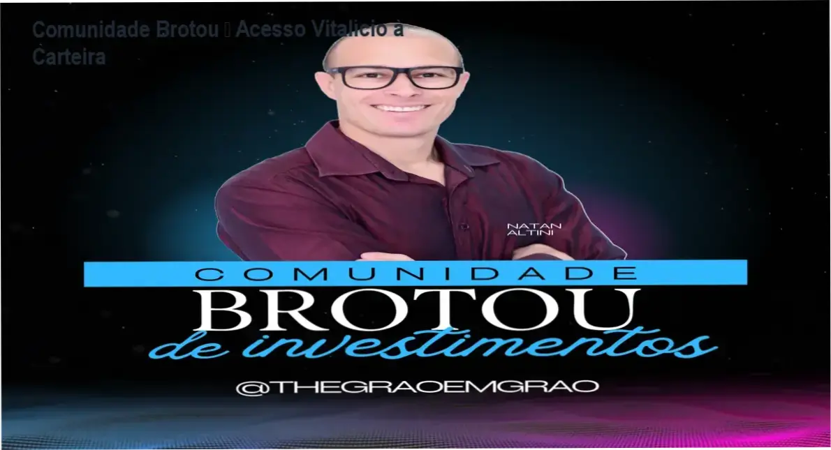 Comunidade Brotou de Natan Altini – acesso vitalício à carteira de investimentos