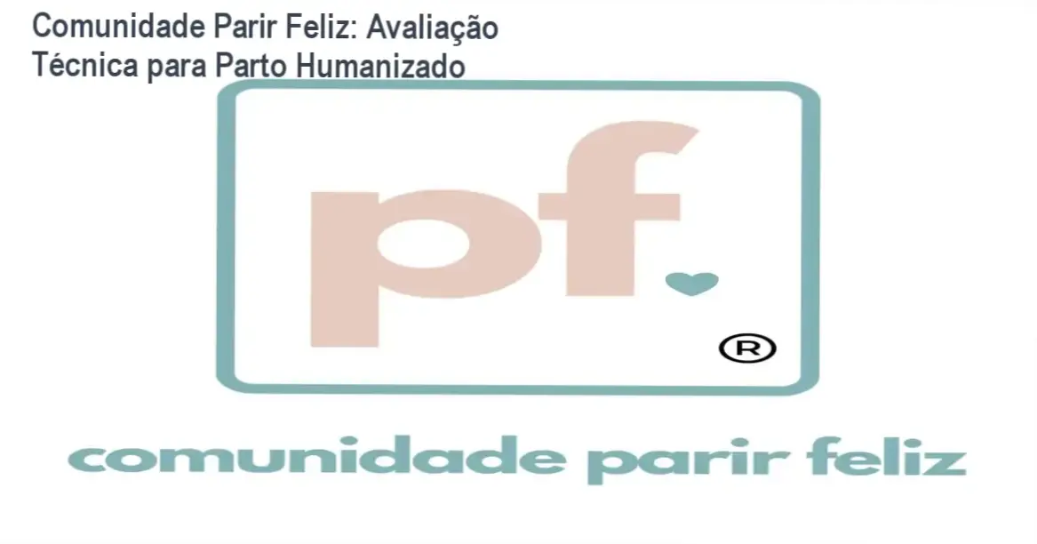 Imagem da avaliação da comunidade Parir Feliz mostrando gestantes em apoio mútuo e conteúdo de parto humanizado.