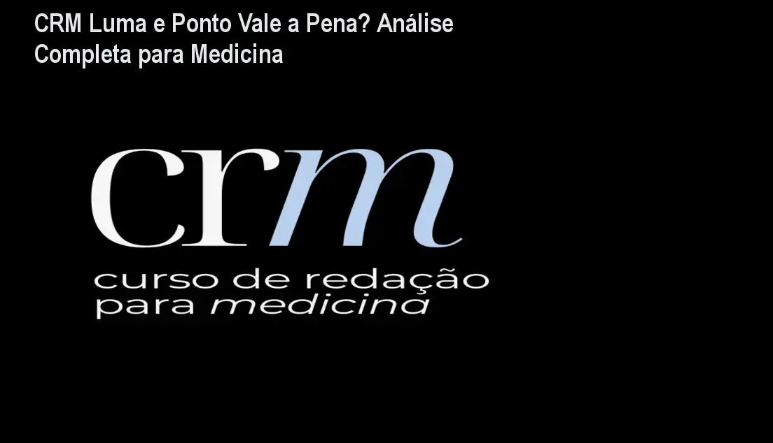 crm luma e ponto redacao medicina analise real CRM Luma e Ponto Vale a Pena? Análise Completa para Medicina Estudante estudando redação para o vestibular de medicina com o método CRM Luma e Ponto