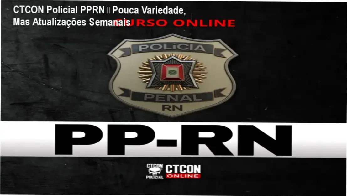 CTCON Policial PPRN – cronograma de aulas, carga horária e dedicação diária