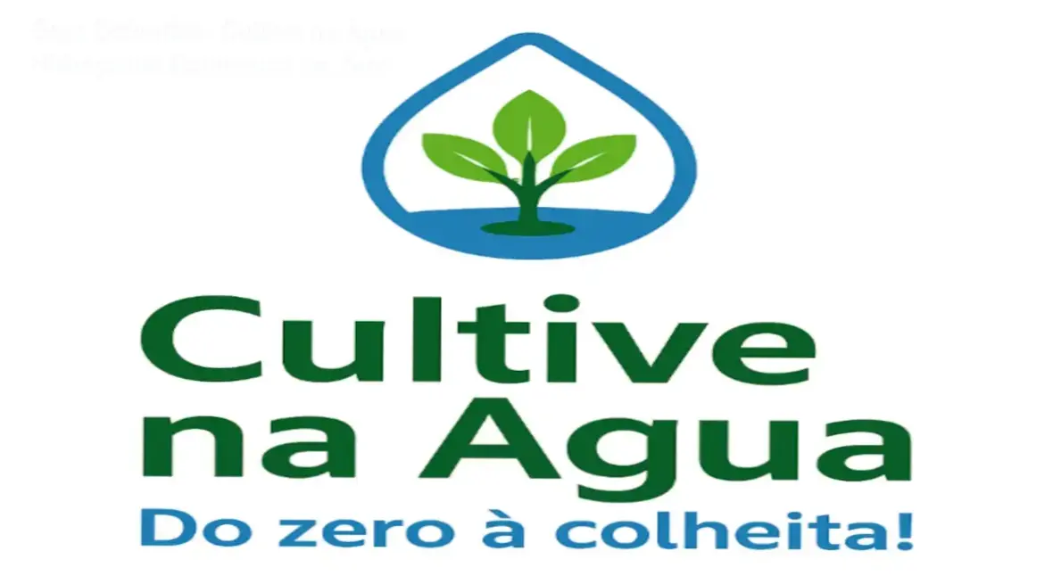 Tutorial passo a passo do curso Cultive na Água mostrando montagem de sistemas hidropônicos caseiros