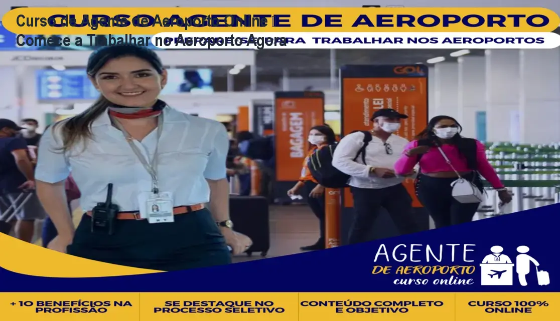 Curso online de agente de aeroporto para iniciar carreira no setor aéreo