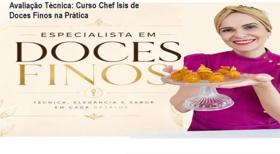 Imagem ilustrativa do Curso Chef Isis de Doces Finos mostrando técnicas de confeitaria premium