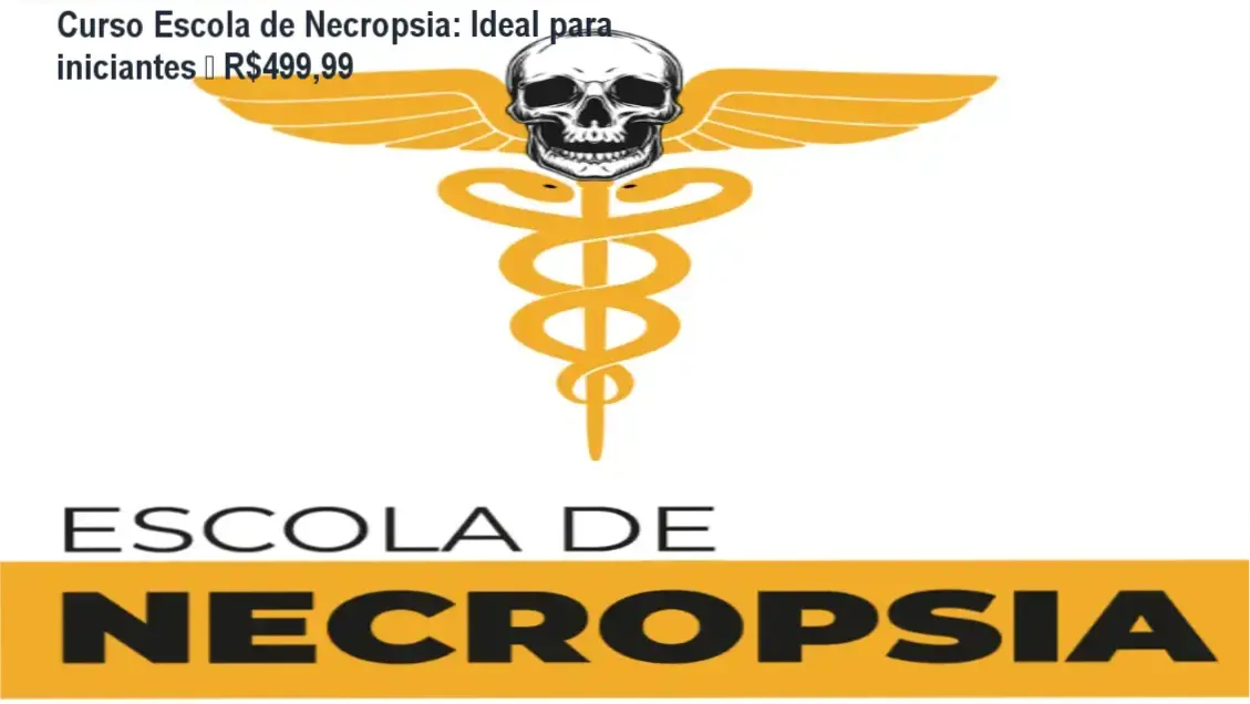 Curso Escola de Necropsia – investimento de R$499,99