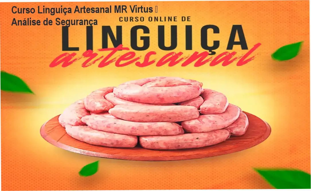 Curso Linguiça Artesanal MR Virtus reputação, fraude, segurança