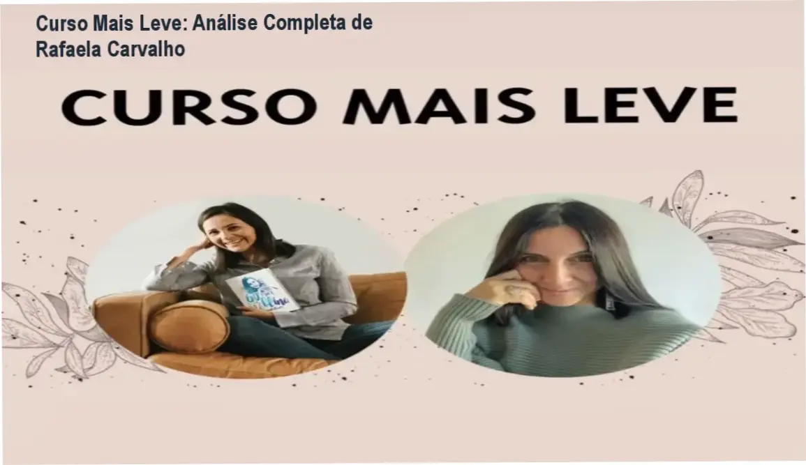 Curso Mais Leve de Rafaela Carvalho e Roberta Ferec – bastidores e funcionamento interno