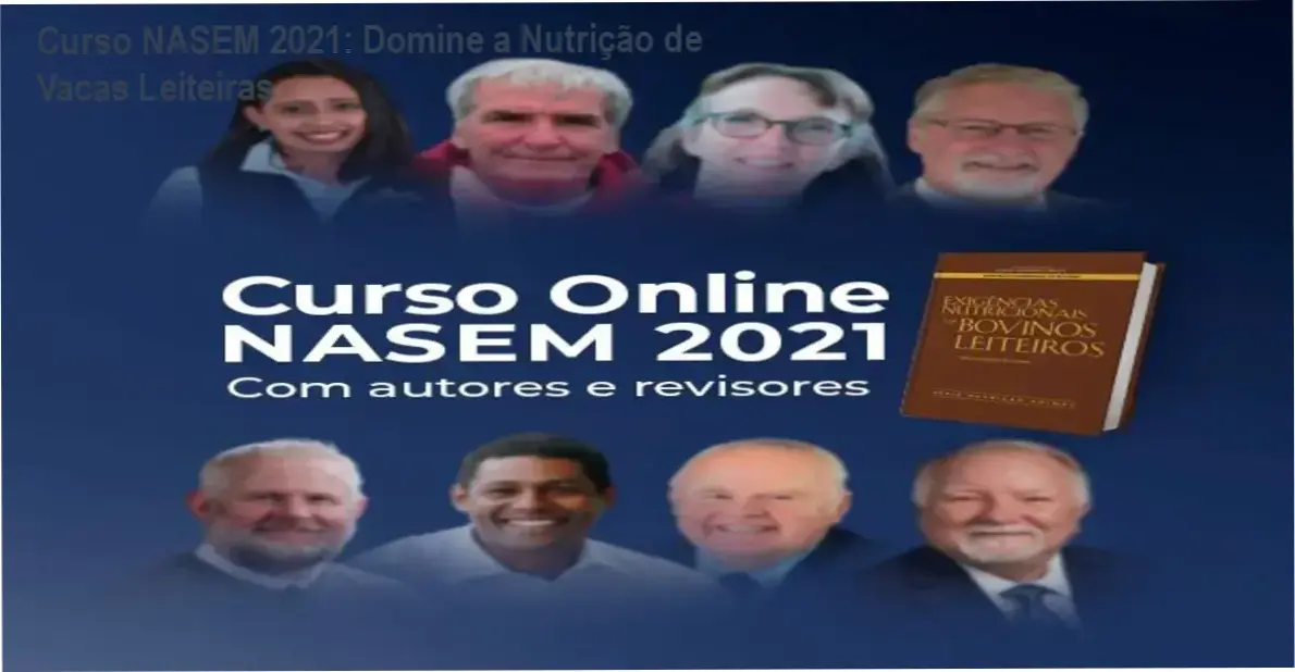 Capa do Curso Online NASEM 2021 sobre nutrição de bovinos leiteiros com especialistas