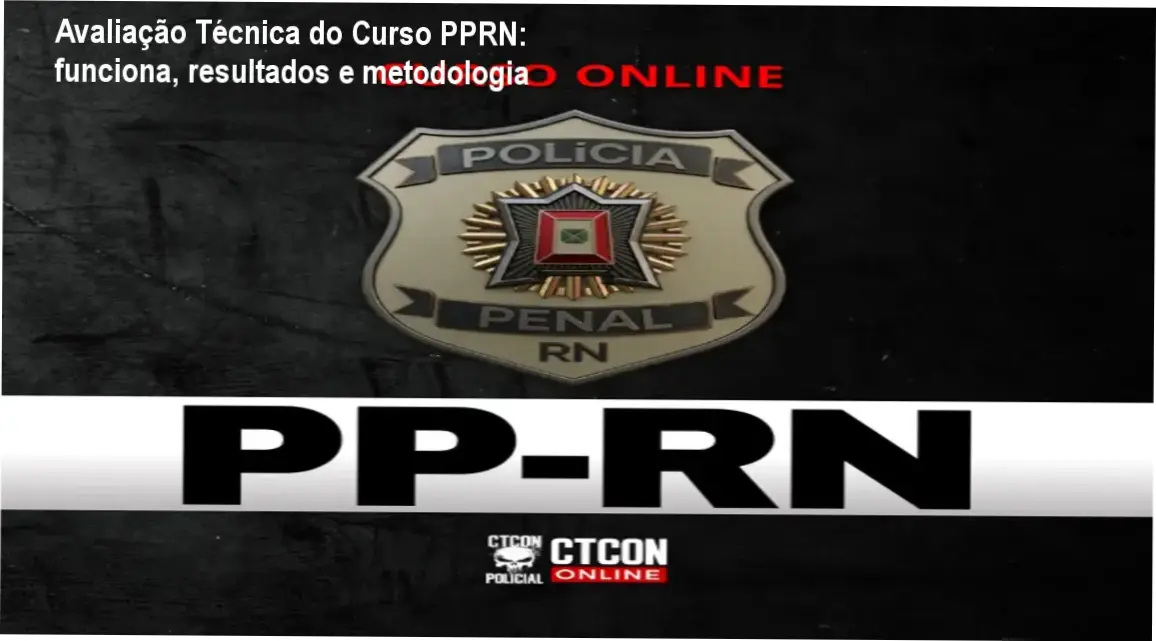 Curso Online Polícia Penal RN da CTCON Policial – bastidores, funcionamento e visão interna