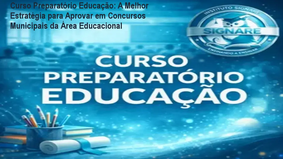 Imagem do Curso Preparatório Educação mostrando estratégia de resolução de questões para concursos municipais da área de educação